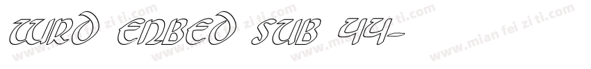 WRD Enbed sub 44字体转换